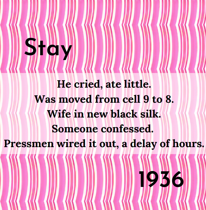 Stay, 1936